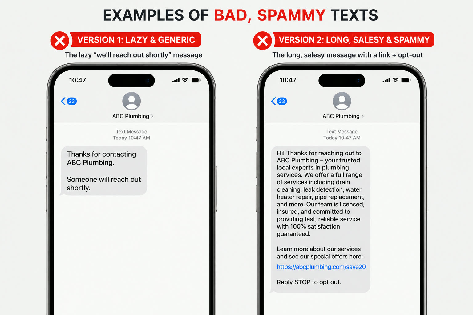 Two phone screenshots showing bad, spammy texts: a lazy 'someone will reach out shortly' message and a long salesy message with a link and opt-out.